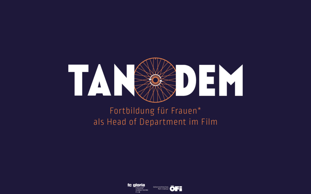 Tandem – Fortbildung für Frauen* als Head of Department im Film